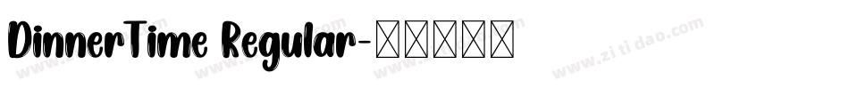 DinnerTime Regular字体转换